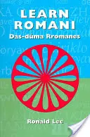 Romani nyelvtanulás: Das-duma Rromanes - Learn Romani: Das-duma Rromanes