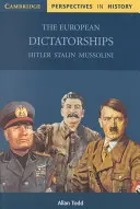 Az európai diktatúrák: Hitler, Sztálin, Mussolini - The European Dictatorships: Hitler, Stalin, Mussolini