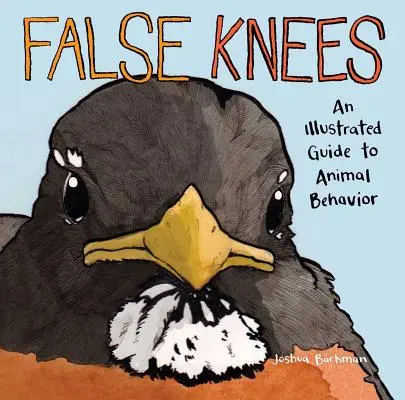 Hamis térdek: An Illustrated Guide to Animal Behavior - False Knees: An Illustrated Guide to Animal Behavior