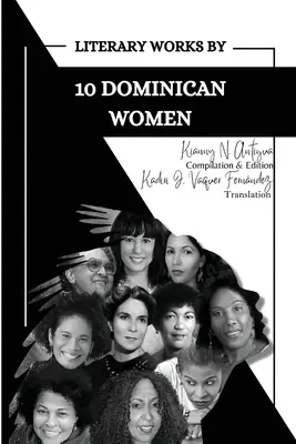 10 dominikai nő irodalmi művei - Literary Works by 10 Dominican Women