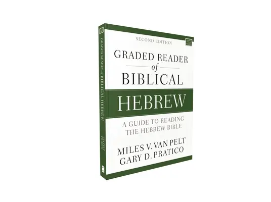 A bibliai héber nyelv osztályozott olvasmánya, második kiadás: Útmutató a héber Biblia olvasásához - Graded Reader of Biblical Hebrew, Second Edition: A Guide to Reading the Hebrew Bible