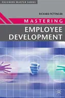 Munkavállalók fejlesztésének elsajátítása - Mastering Employee Development