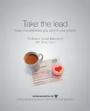 Vedd át a vezetést - teremtsd meg a kívánt különbséget az iskoládban! - Take the Lead - Make the Difference You Want in Your School