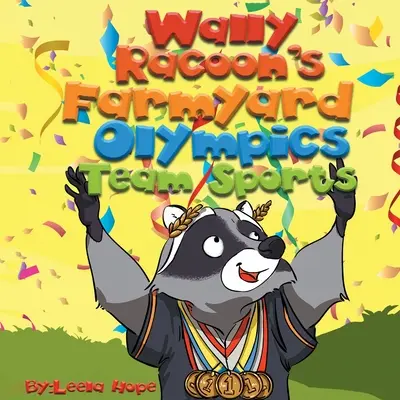 Wally Raccoon's Farmyard Olympics csapatsportok - Wally Raccoon's Farmyard Olympics Team Sports