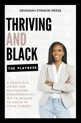 Virágzó és fekete - A játékkönyv - Thriving and Black - The Playbook