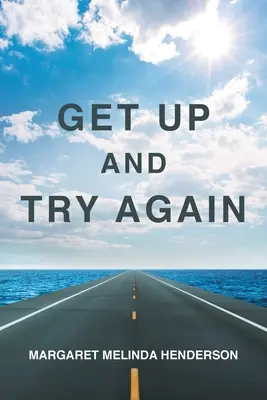 Kelj fel és próbáld újra - Get Up and Try Again