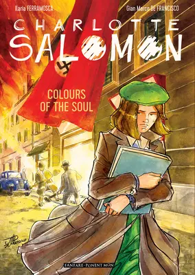 Charlotte Salomon: Salomon: A lélek színei - Charlotte Salomon: Colors of the Soul