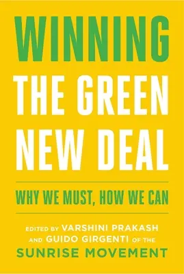 A zöld New Deal megnyerése: Miért kell, hogyan lehet? - Winning the Green New Deal: Why We Must, How We Can