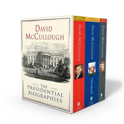 David McCullough: McCullockwood: The Presidential Biographies: John Adams, Mornings on Horseback és Truman - David McCullough: The Presidential Biographies: John Adams, Mornings on Horseback, and Truman