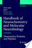 A neurokémia és a molekuláris neurobiológia kézikönyve: Neuroaktív fehérjék és peptidek - Handbook of Neurochemistry and Molecular Neurobiology: Neuroactive Proteins and Peptides