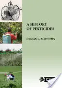 A növényvédő szerek története - A History of Pesticides