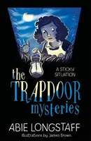 A csapóajtó rejtélyei: A Sticky Situation - The Trapdoor Mysteries: A Sticky Situation