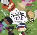 Egy skót év: Tizenkét hónap Skócia gyermekeinek életéből - A Scottish Year: Twelve Months in the Life of Scotland's Kids