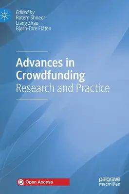 Fejlemények a közösségi finanszírozásban: Kutatás és gyakorlat - Advances in Crowdfunding: Research and Practice