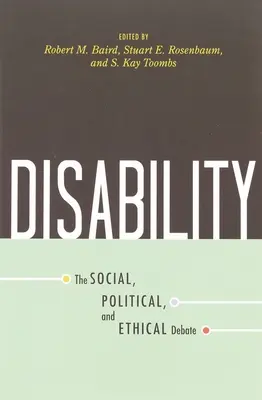 Fogyatékosság: A társadalmi, politikai és etikai vita - Disability: The Social, Political, and Ethical Debate