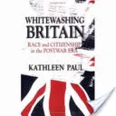 Whitewashing Britain: A két világháború közötti Olaszország politikai kultúrája - Whitewashing Britain: The Political Culture of Interwar Italy