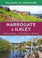 Harrogate & Ilkley - Ilkley Moor & Washburn Valley (Harrogate és Ilkley - Ilkley Moor & Washburn Valley) - Harrogate & Ilkley - Ilkley Moor & Washburn Valley