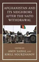 Afganisztán és szomszédai a NATO kivonulása után - Afghanistan and Its Neighbors after the NATO Withdrawal