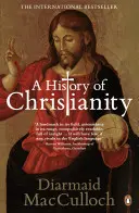 A kereszténység története - Az első háromezer év - History of Christianity - The First Three Thousand Years