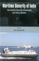 India tengeri biztonsága: A part menti biztonság kihívásai és politikai lehetőségek - Maritime Security of India: The Coastal Security Challenges and Policy Options