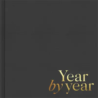 Évről évre: Ön írta a gyermekének - Year by Year: Written by You for Your Child