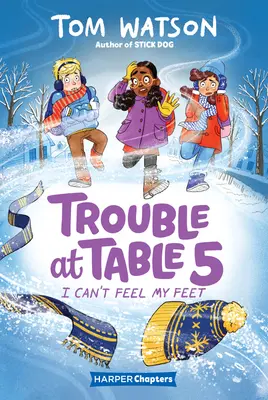 Trouble at Table 5 #4: Nem érzem a lábam - Trouble at Table 5 #4: I Can't Feel My Feet