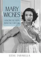 Mary Wickes: I know I've seen that face before - Mary Wickes: I Know I've Seen That Face Before