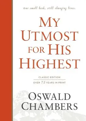 Az én minden vágyam az Ő magasságáért: Klasszikus nyelv Keményfedeles - My Utmost for His Highest: Classic Language Hardcover