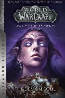 Warcraft: Az ősök háborúja Második könyv: A démoni lélek - Warcraft: War of the Ancients Book Two: The Demon Soul