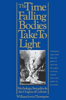 Az idő, amikor a hulló testek fényre kerülnek: Mitológia, szexualitás és a kultúra eredete - The Time Falling Bodies Take to Light: Mythology, Sexuality and the Origins of Culture