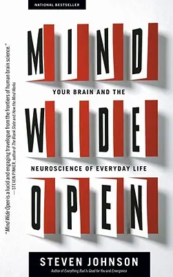 Mind Wide Open: Az agyad és a mindennapi élet idegtudománya - Mind Wide Open: Your Brain and the Neuroscience of Everyday Life