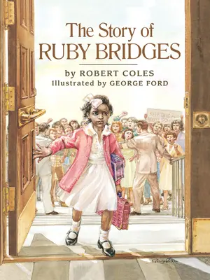 The Story of Ruby Bridges (Könyvtári kiadás) - The Story of Ruby Bridges (Library Edition)