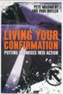 Living Your Confirmation: Az ígéretek tettekre váltása - Living Your Confirmation: Putting Promises Into Action