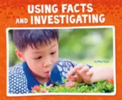 Tények felhasználása és nyomozás - Using Facts and Investigating