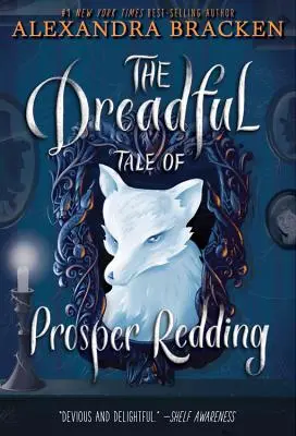 Prosper Redding rettentő története (Prosper Redding rettentő története, 1. könyv) - The Dreadful Tale of Prosper Redding (the Dreadful Tale of Prosper Redding, Book 1)