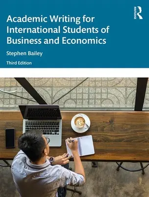 Akadémiai írás nemzetközi üzleti és közgazdasági hallgatóknak - Academic Writing for International Students of Business and Economics