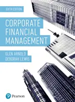 Corporate Financial Management 6. kiadás - Corporate Financial Management 6th Edition