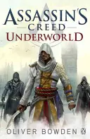 Underworld - Assassin's Creed 8. könyv - Underworld - Assassin's Creed Book 8