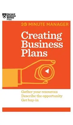 Üzleti tervek készítése (HBR 20 perces menedzser sorozat) - Creating Business Plans (HBR 20-Minute Manager Series)