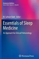 Az alvásgyógyászat alapjai: An Approach for Clinical Pulmonology - Essentials of Sleep Medicine: An Approach for Clinical Pulmonology