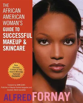 Az afroamerikai nő útmutatója a sikeres sminkeléshez és bőrápoláshoz - The African American Woman's Guide to Successful Makeup and Skincare