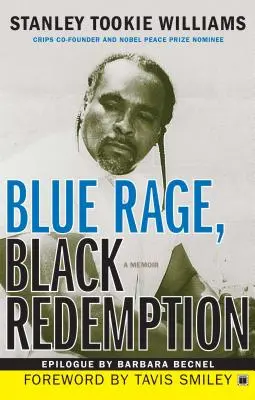 Kék düh, fekete megváltás: A Memoir - Blue Rage, Black Redemption: A Memoir