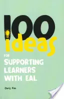 100 ötlet az EAL tanulók támogatására - 100 Ideas for Supporting Learners with EAL