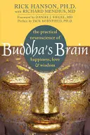 Buddha agya: A boldogság, a szeretet és a bölcsesség gyakorlati idegtudománya - Buddha's Brain: The Practical Neuroscience of Happiness, Love, and Wisdom