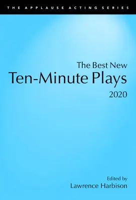 Nejlepší nové desetiminutové hry, 2020 - The Best New Ten-Minute Plays, 2020