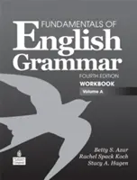 Fundamentals of English Grammar Workbook, Volume a