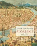 A reneszánsz Firenze művészete, 1400-1600 - Art of Renaissance Florence, 1400-1600