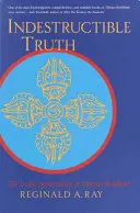 Elpusztíthatatlan igazság: A tibeti buddhizmus élő szellemisége - Indestructible Truth: The Living Spirituality of Tibetan Buddhism