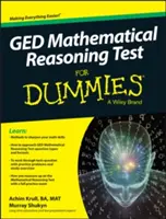 GED matematikai érvelési teszt Dummies számára - GED Mathematical Reasoning Test for Dummies