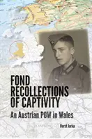 Kedves emlékek a fogságról - Fond Recollections of Captivity